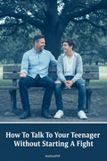 How To Talk To Your Teenager Without Starting A Fight ebook cover